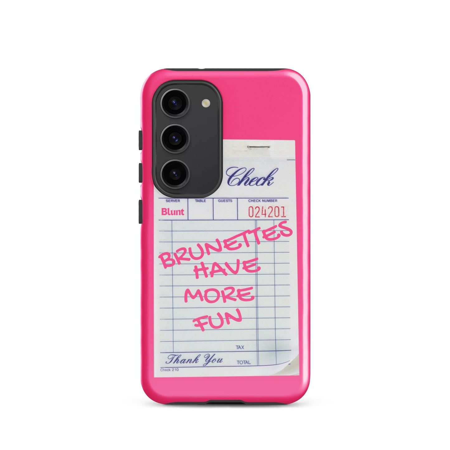 Brunettes Have More Fun Samsung Case - Blunt Cases