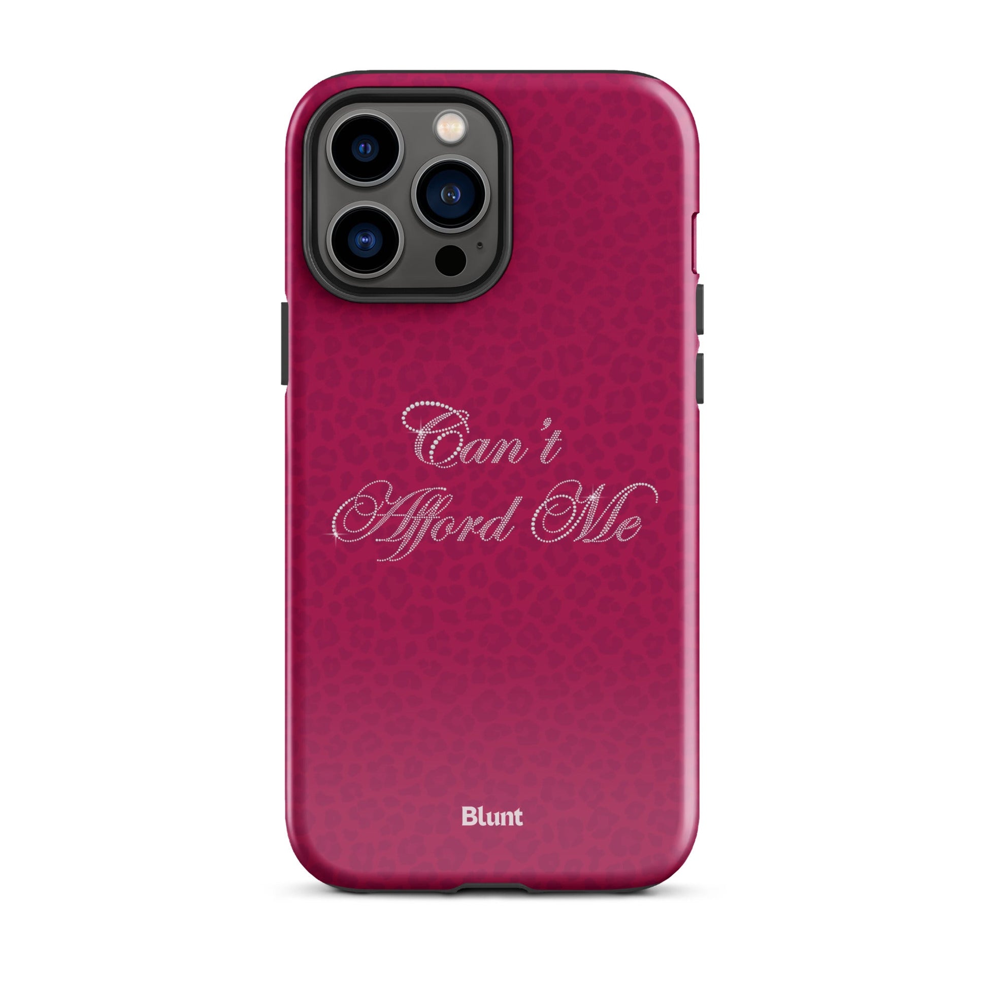 Can't Afford Me iPhone Case - blunt cases