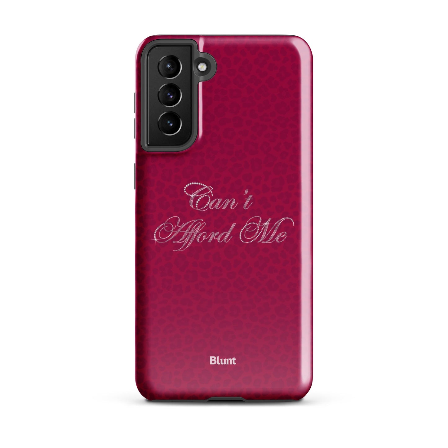 Can't Afford Me Samsung Case - Blunt Cases