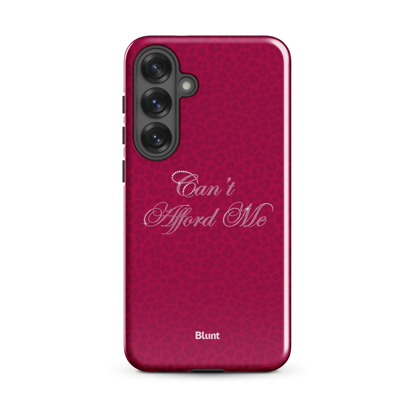 Can't Afford Me Samsung Case - Blunt Cases