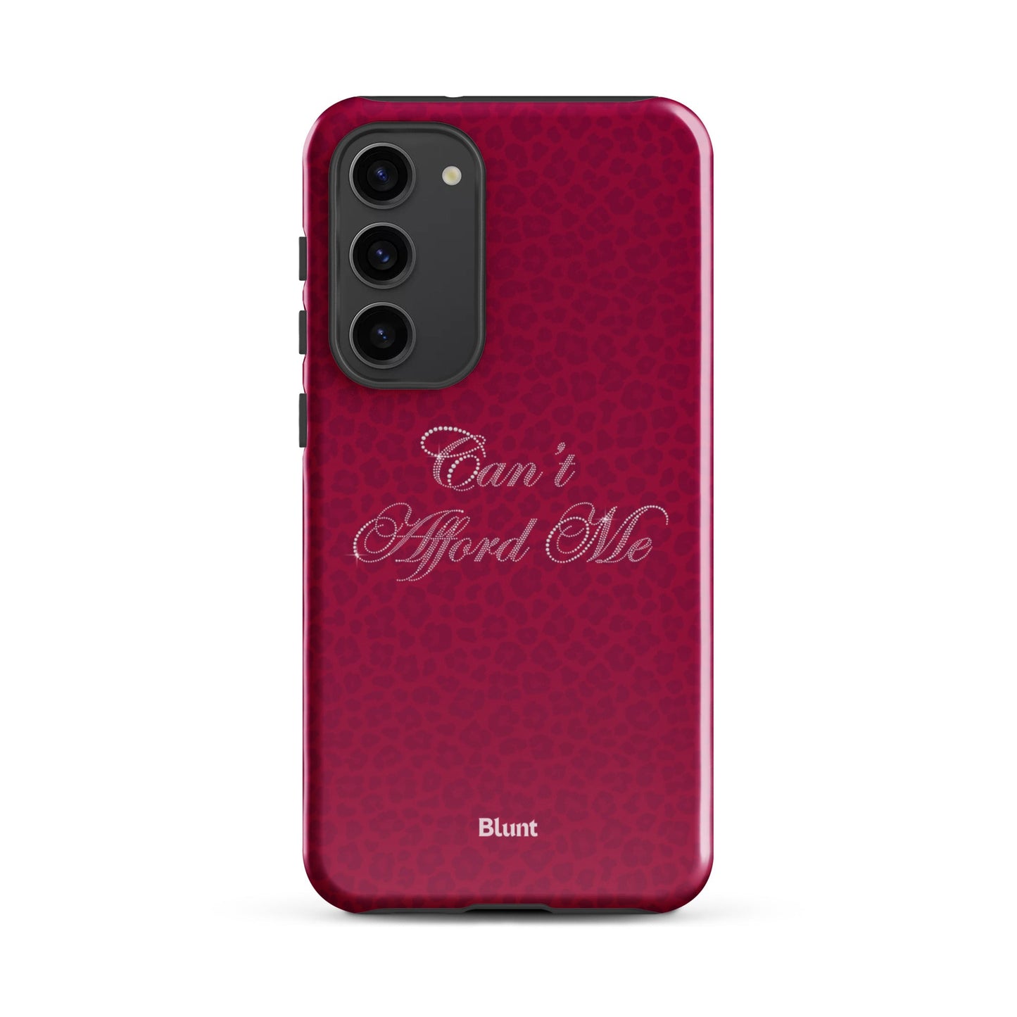 Can't Afford Me Samsung Case - Blunt Cases