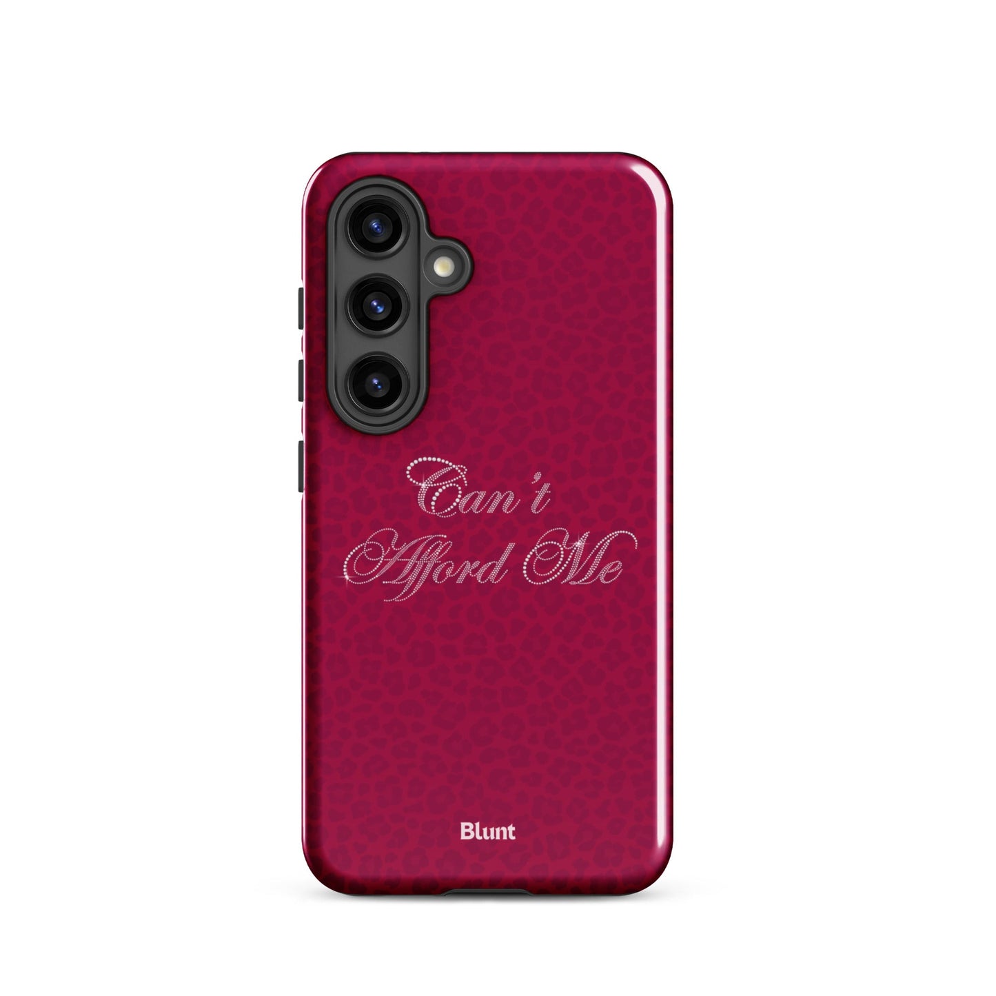 Can't Afford Me Samsung Case - Blunt Cases