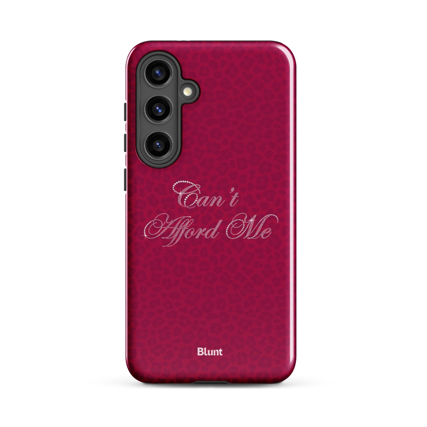 Can't Afford Me Samsung Case - Blunt Cases