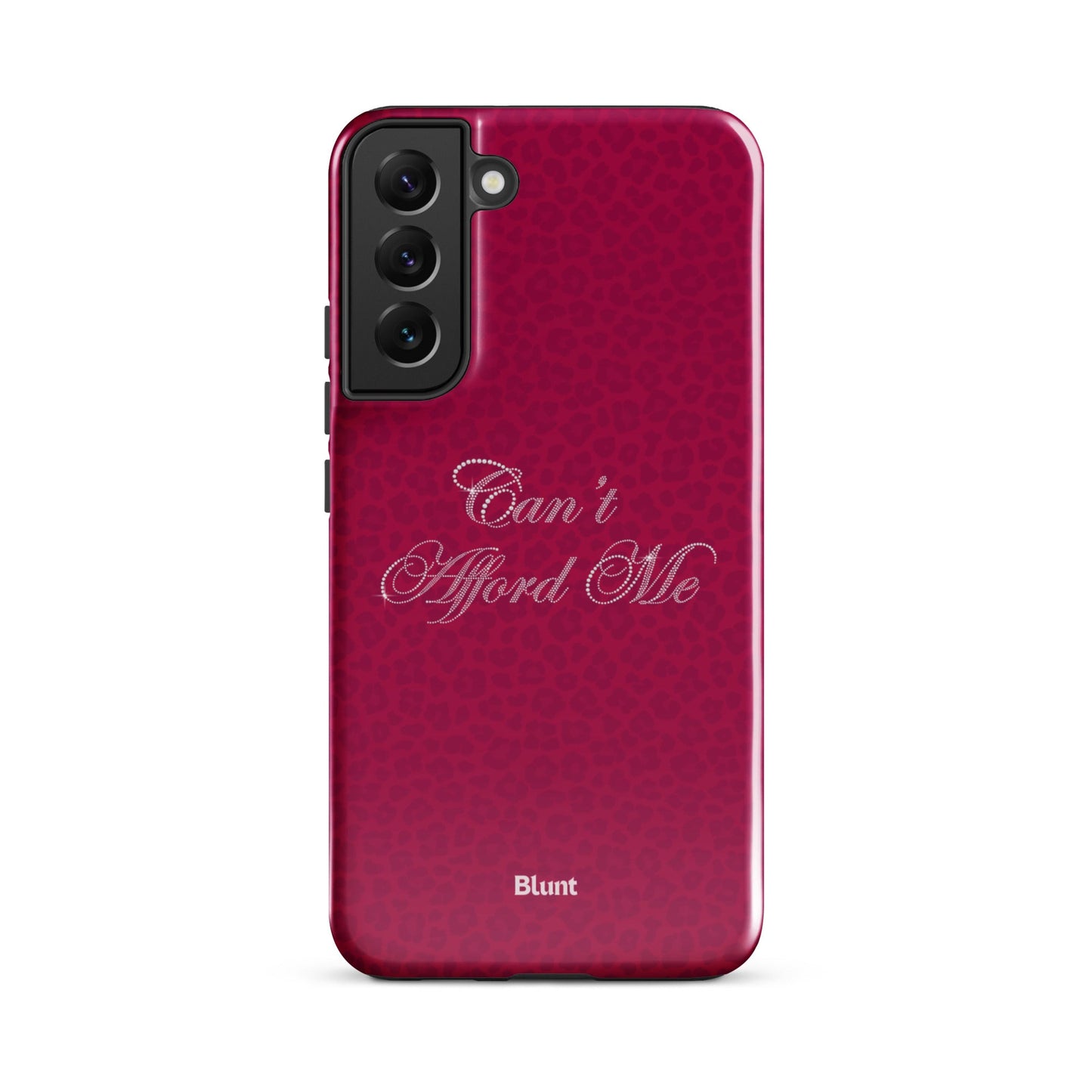 Can't Afford Me Samsung Case - Blunt Cases
