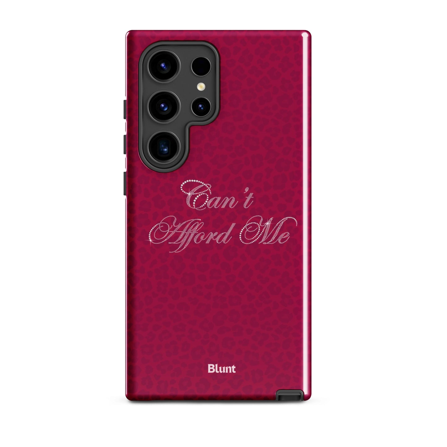 Can't Afford Me Samsung Case - Blunt Cases