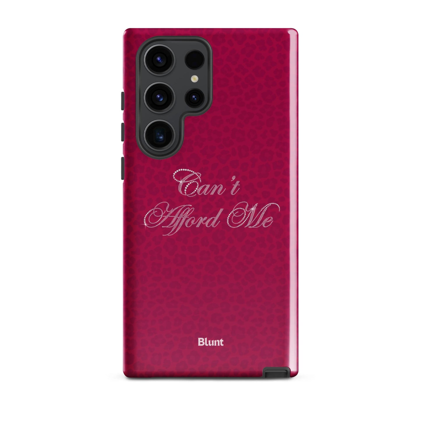 Can't Afford Me Samsung Case - Blunt Cases