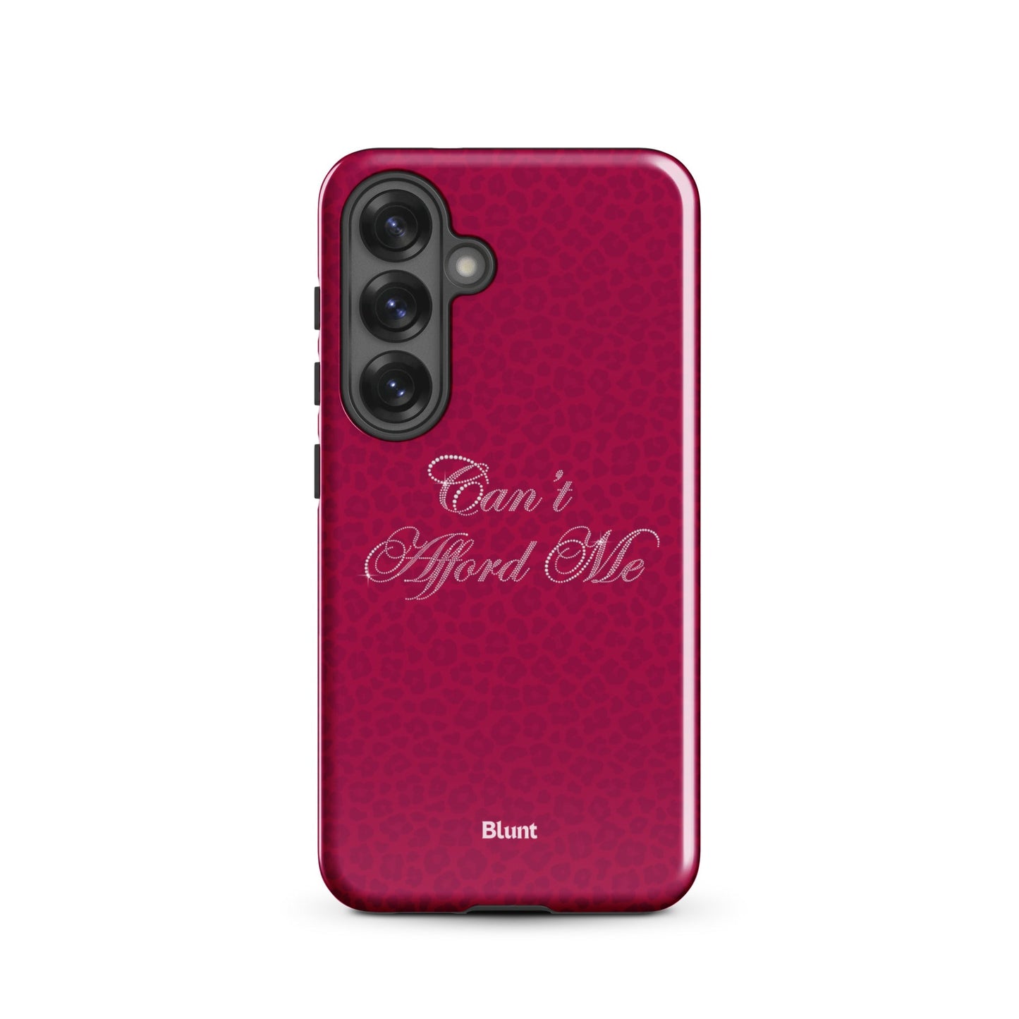 Can't Afford Me Samsung Case - Blunt Cases