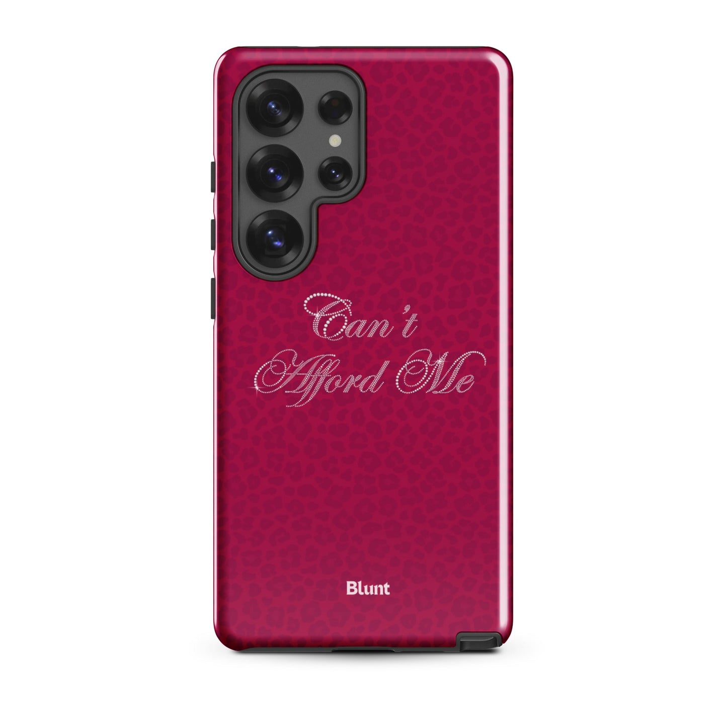 Can't Afford Me Samsung Case - Blunt Cases