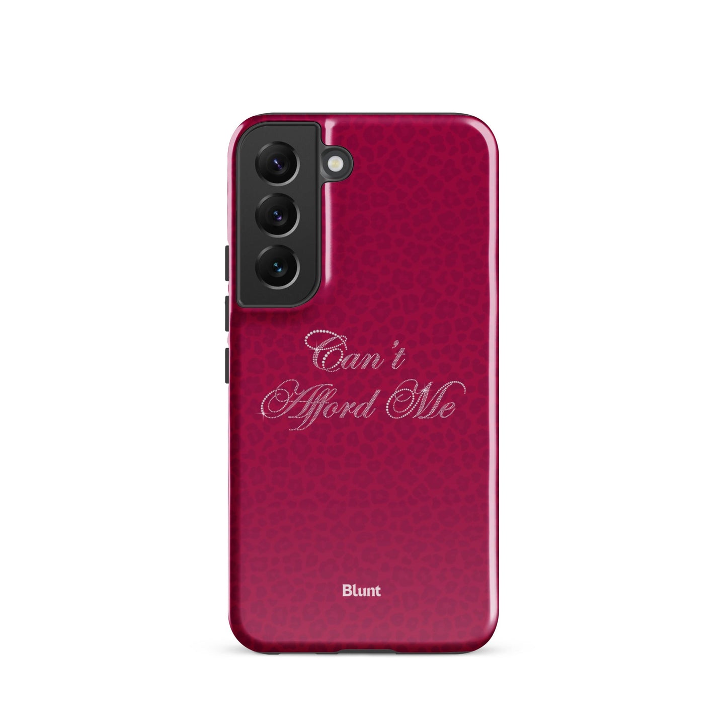 Can't Afford Me Samsung Case - Blunt Cases