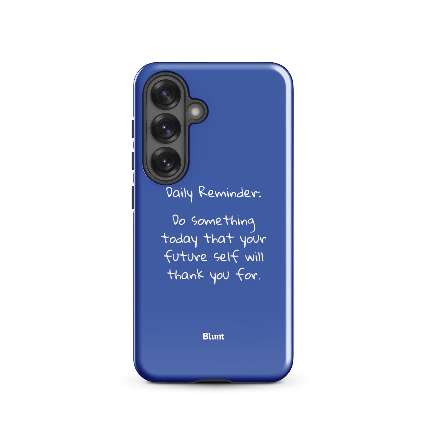 Daily Reminder Samsung Case - Blunt Cases