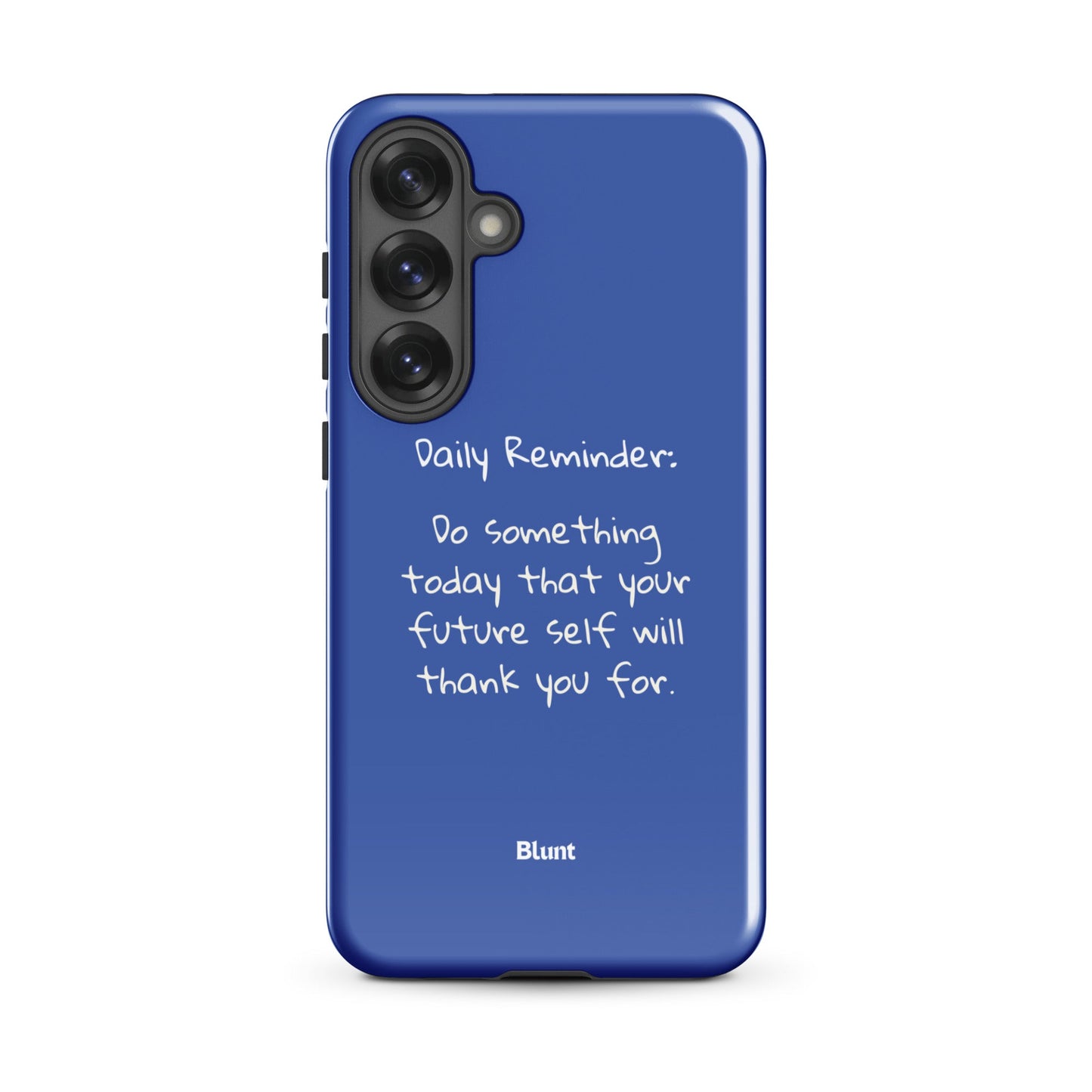 Daily Reminder Samsung Case - Blunt Cases