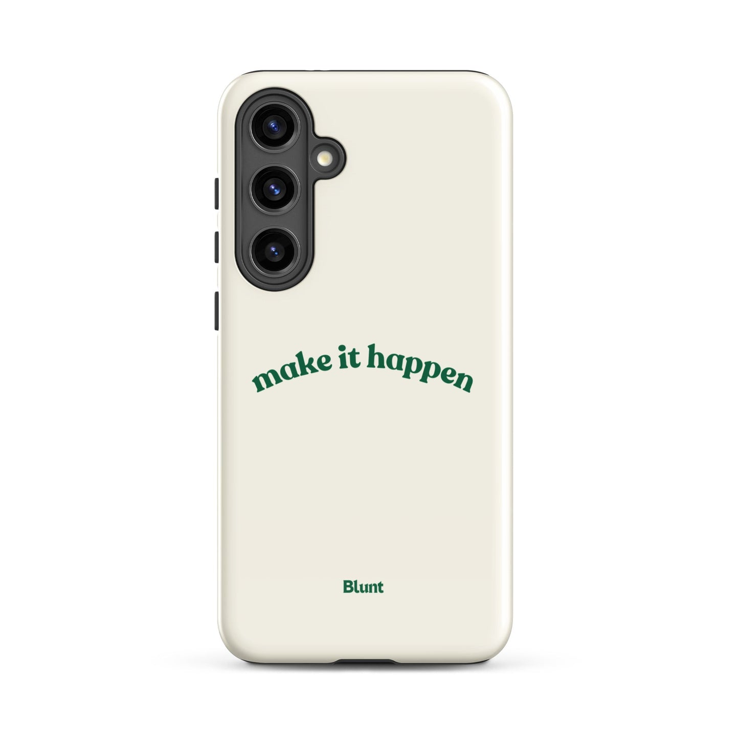Make it Happen Samsung Case - Blunt Cases