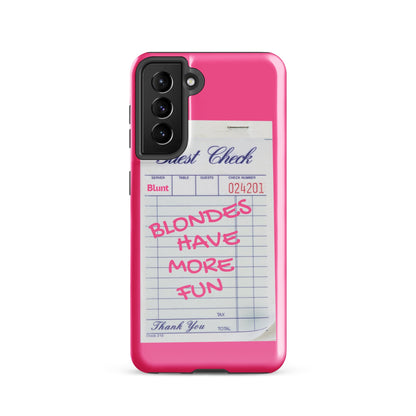 Blondes Have More Fun Samsung Case - Blunt Cases