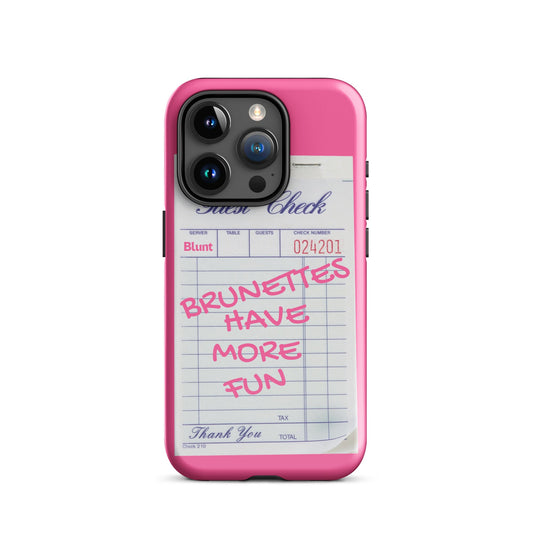 Brunettes Have More Fun iPhone Case - blunt cases