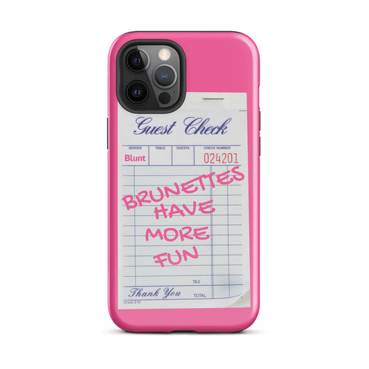 Brunettes Have More Fun iPhone Case - blunt cases