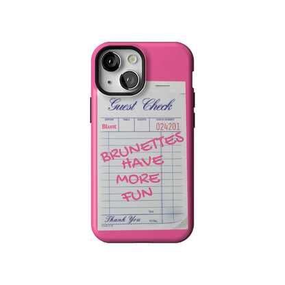 Brunettes Have More Fun iPhone Case gallery - Iphone_13_Mini_Air_Plus_1