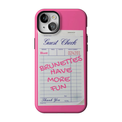Brunettes Have More Fun iPhone Case gallery - Iphone_15_Mini_Air_Plus_1