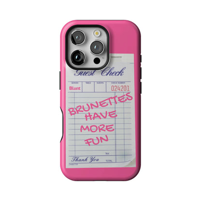 Brunettes Have More Fun iPhone Case gallery - Iphone_16_Pro_1