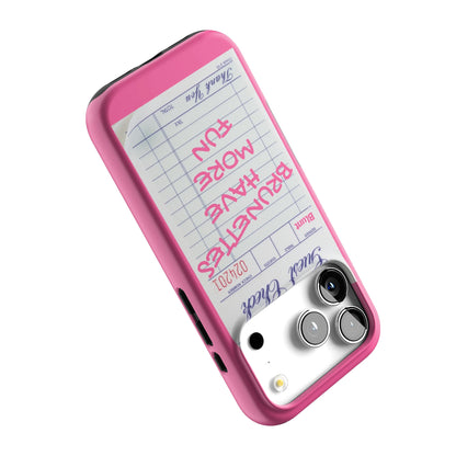 Brunettes Have More Fun iPhone Case gallery - Iphone_17_Pro_5