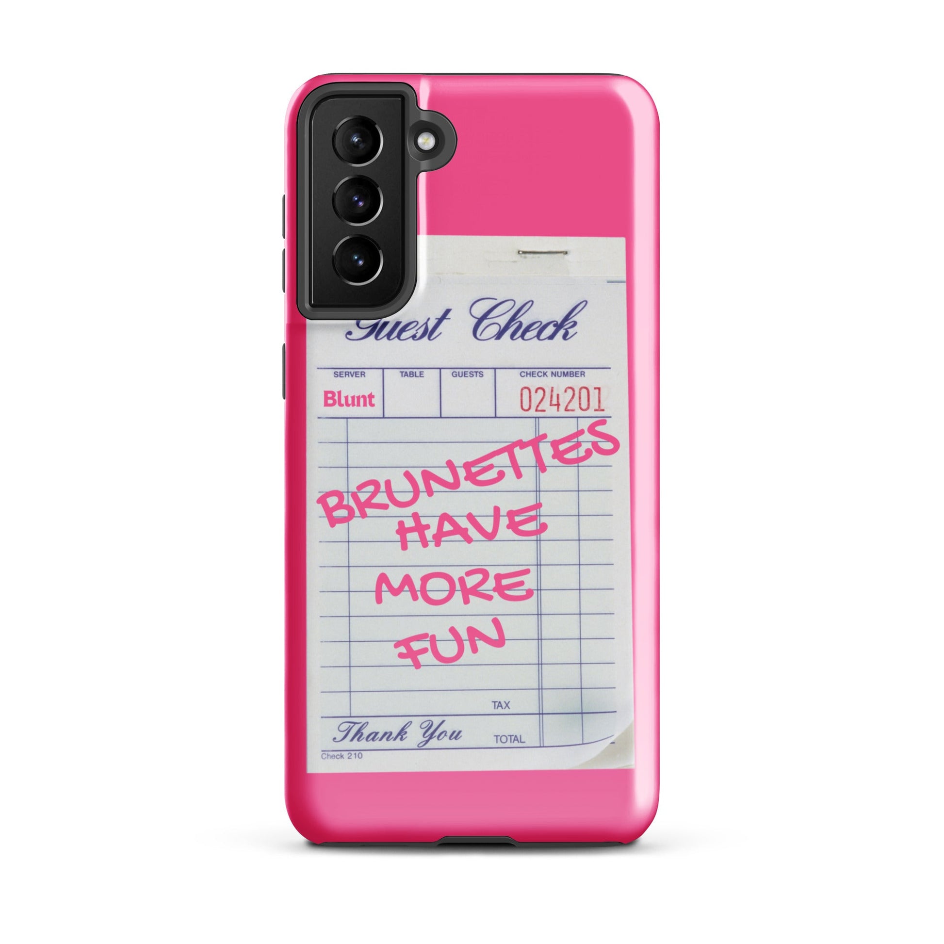 Brunettes Have More Fun Samsung Case - Blunt Cases