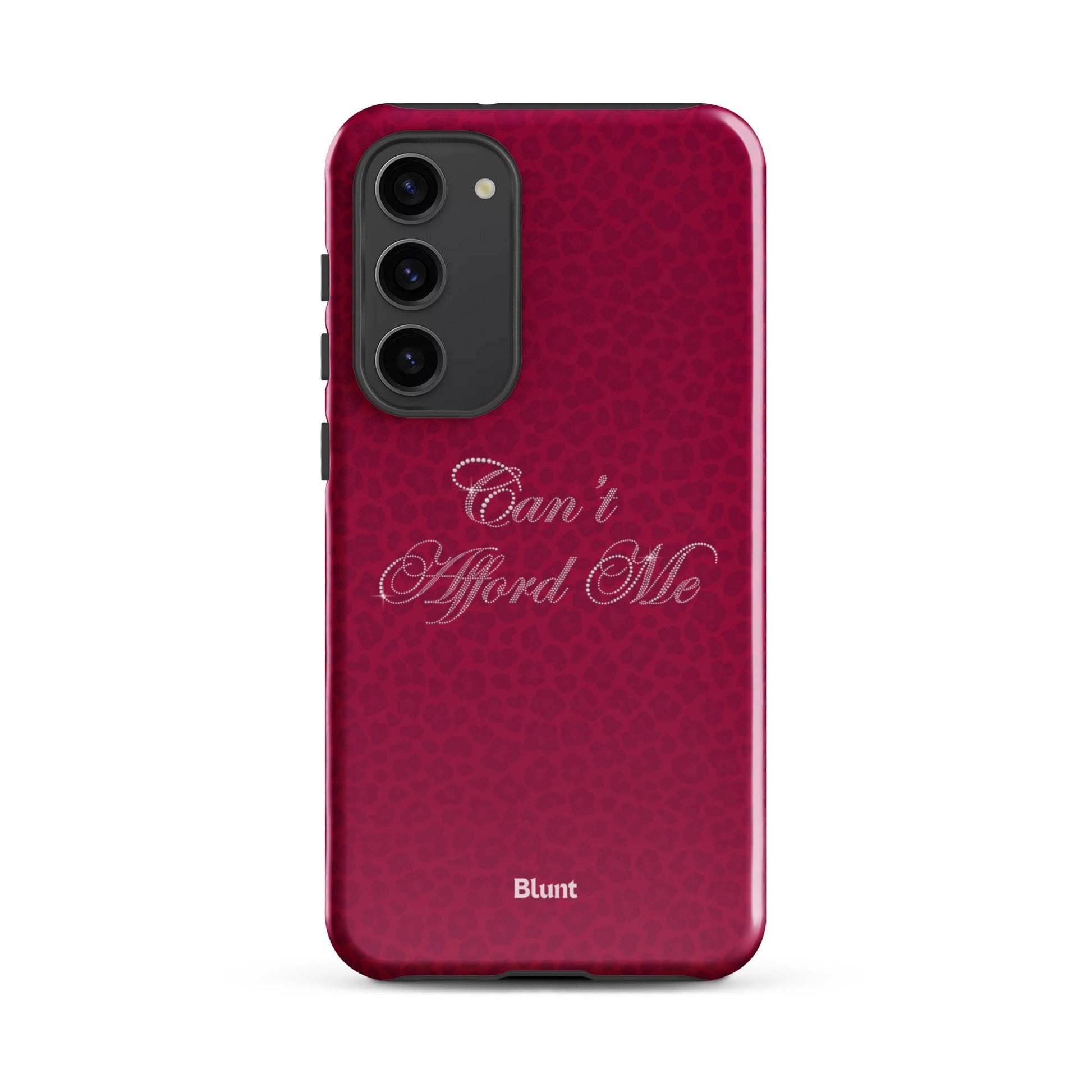 Can't Afford Me Samsung Case - Blunt Cases