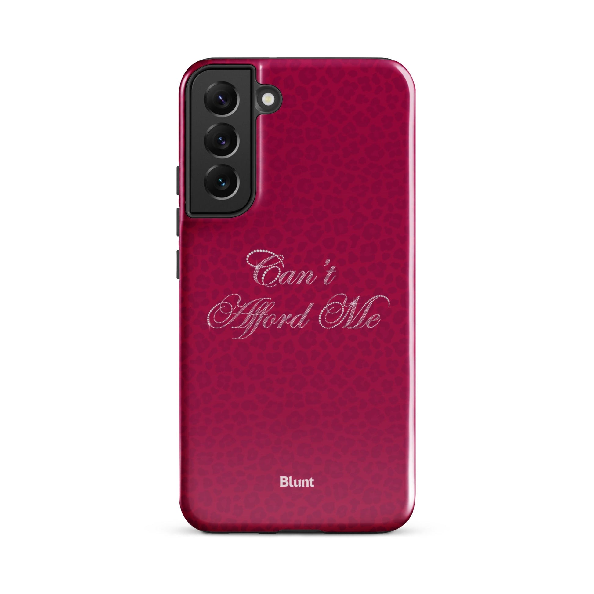 Can’t Afford Me Samsung Case - Blunt Cases