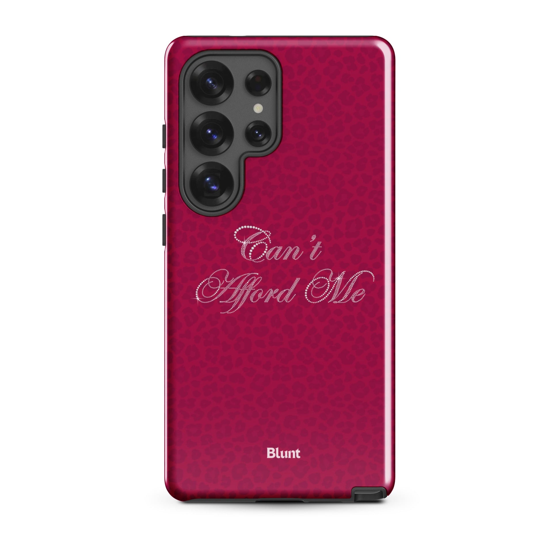 Can't Afford Me Samsung Case - Blunt Cases
