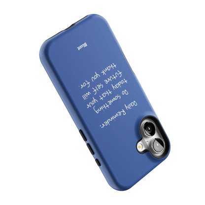 Daily Reminder iPhone Case gallery - Iphone_16_Iphone_5