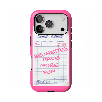 Brunettes Have More Fun iPhone Case
