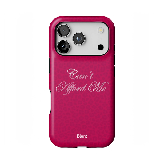 Can't Afford Me iPhone Case