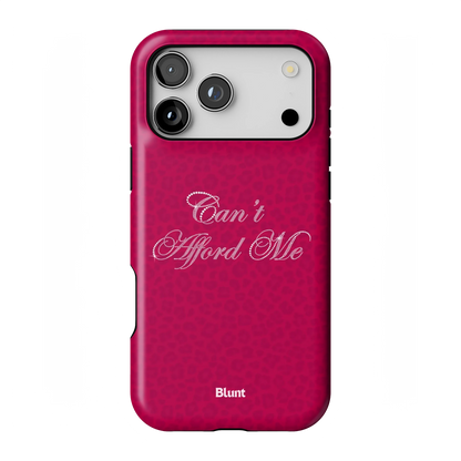 Can't Afford Me iPhone Case