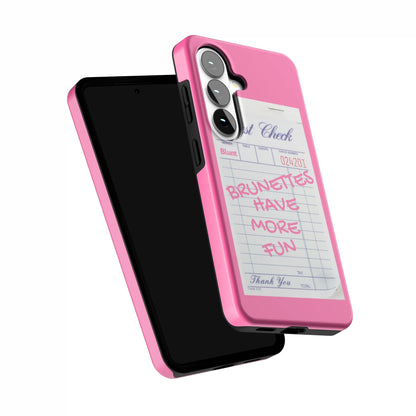 Brunettes-Have-More-Fun-samsung-case-Galaxy S26-5
