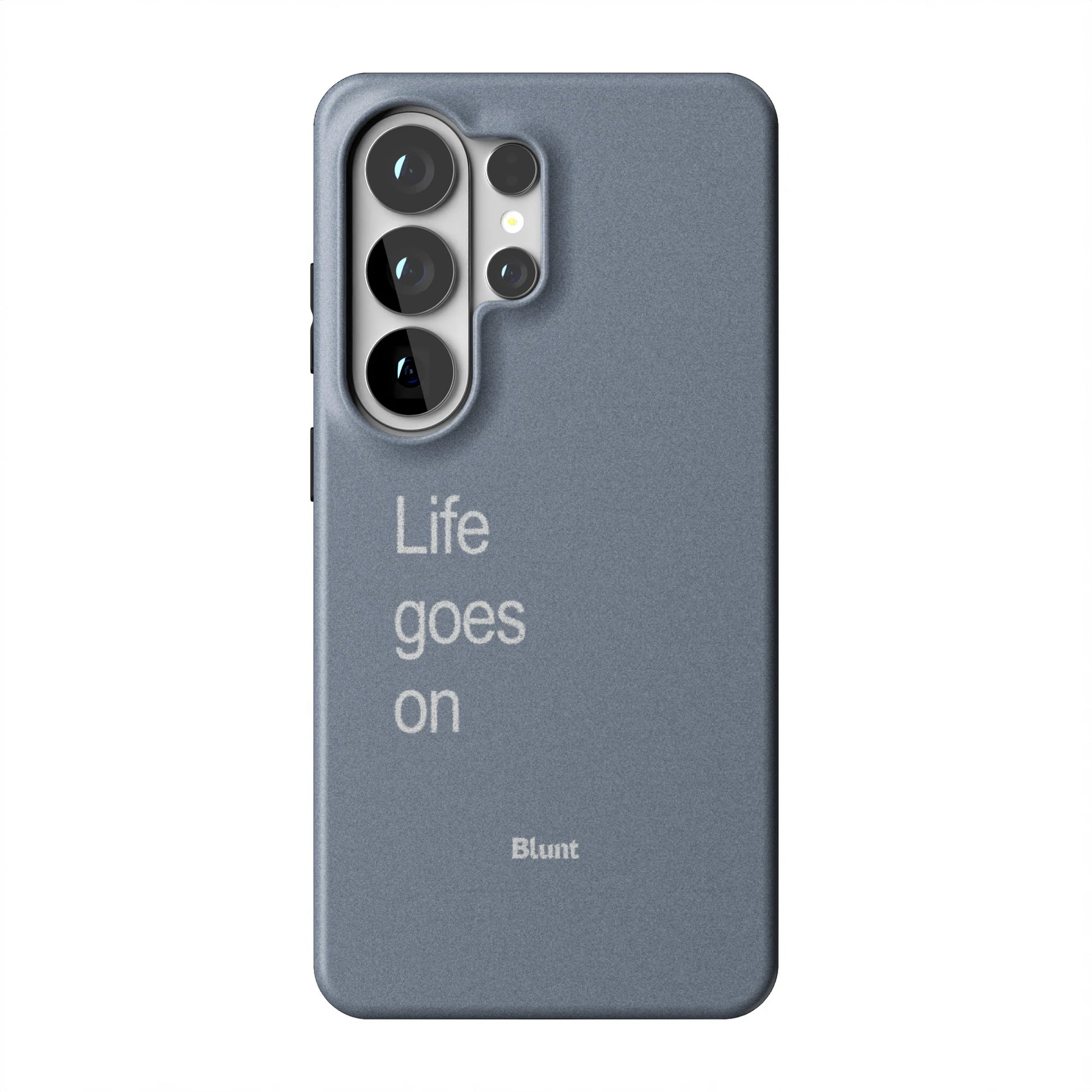 Life-Goes-On-samsung-case-Galaxy S26 Ultra-1