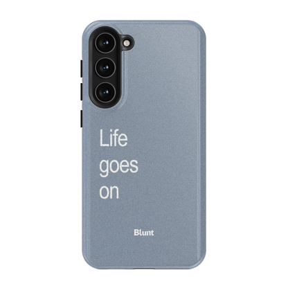 Life Goes On Samsung Case