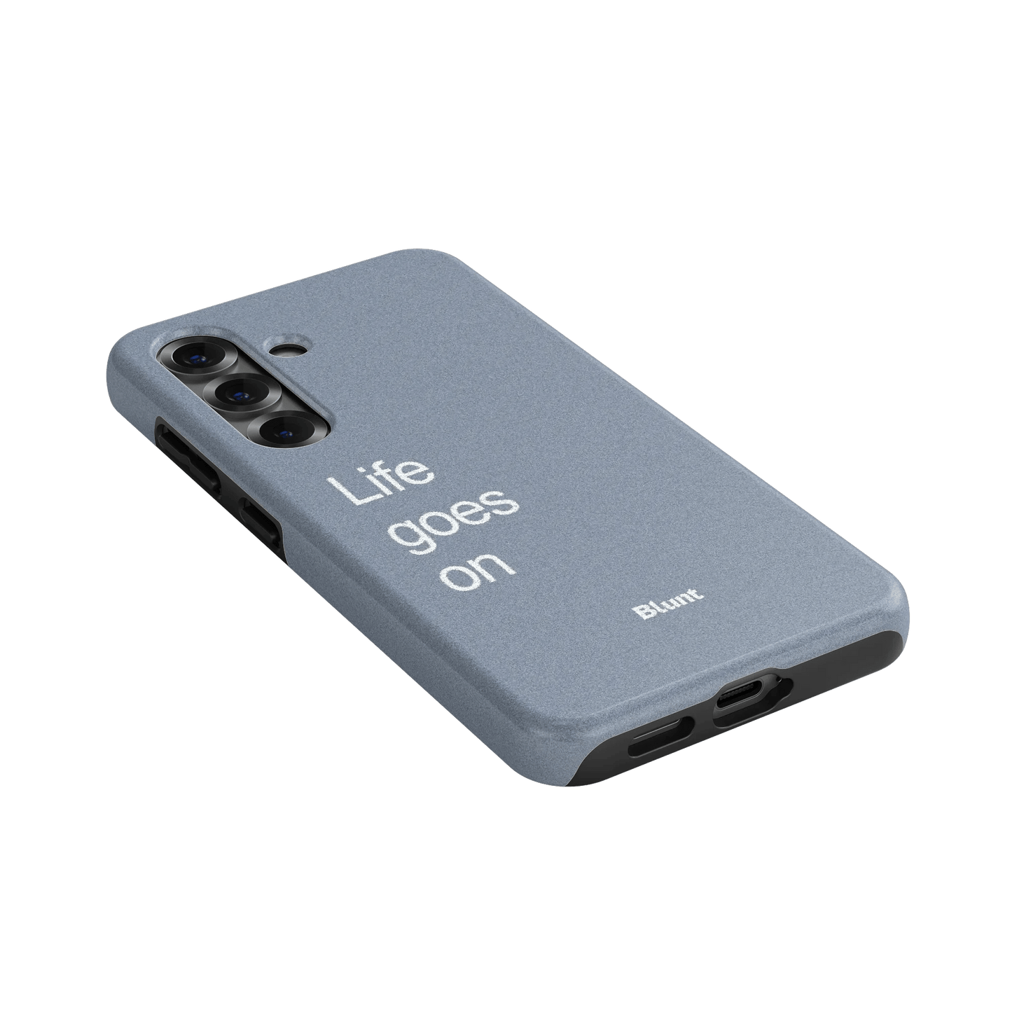 Life Goes On Samsung Case - Blunt Cases