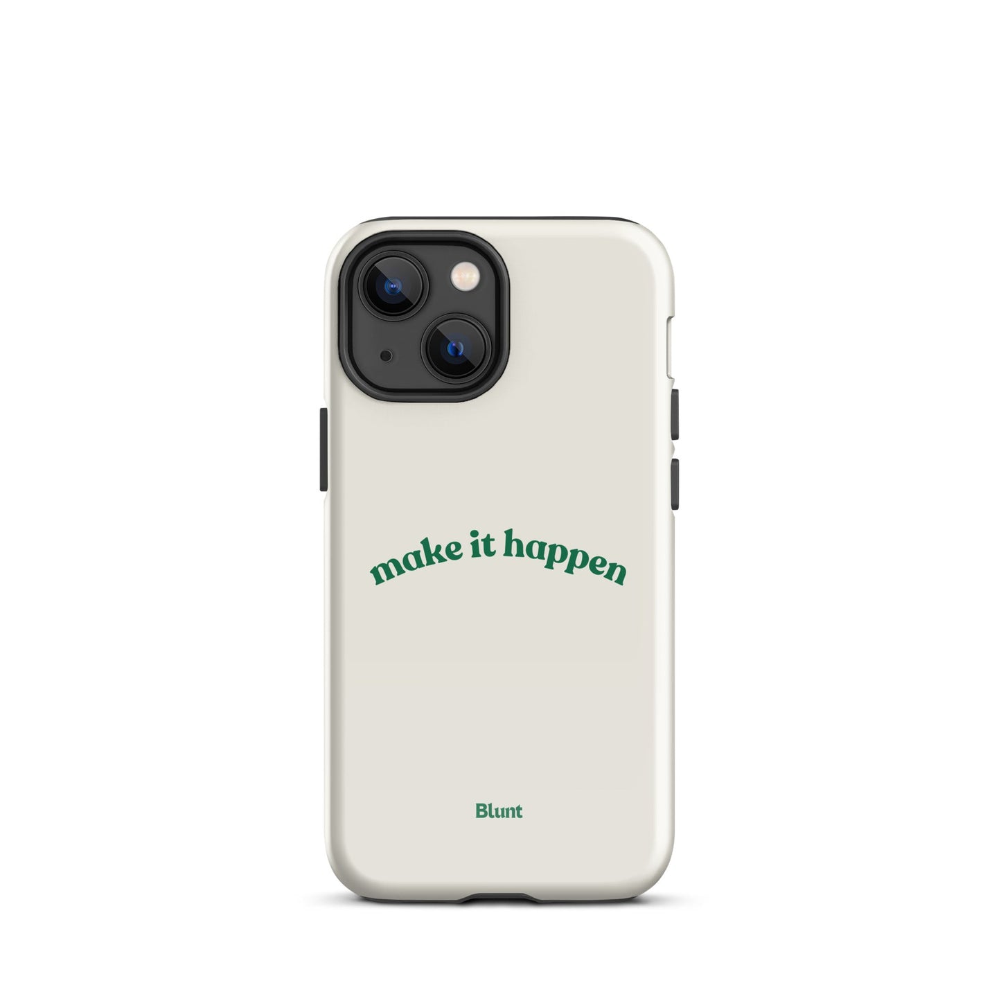 Make it Happen iPhone Case - blunt cases