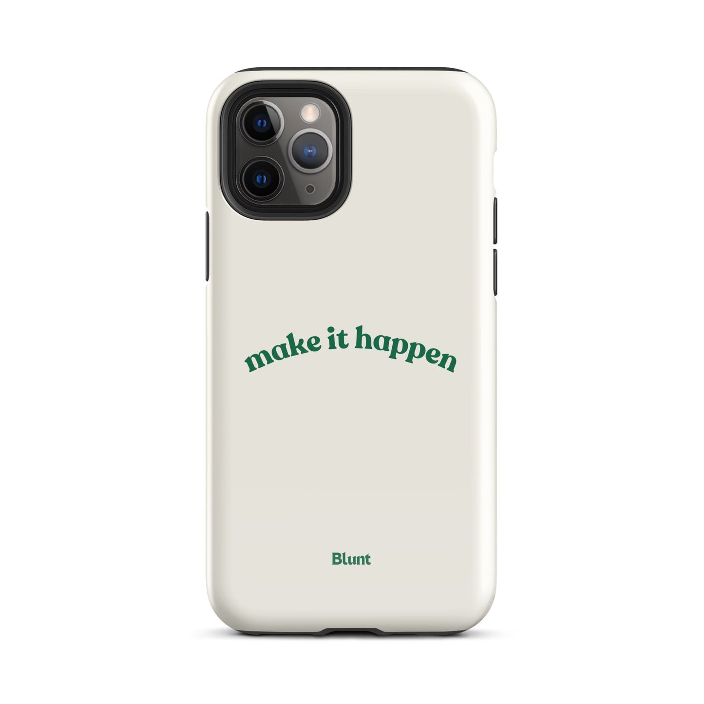 Make it Happen iPhone Case - blunt cases