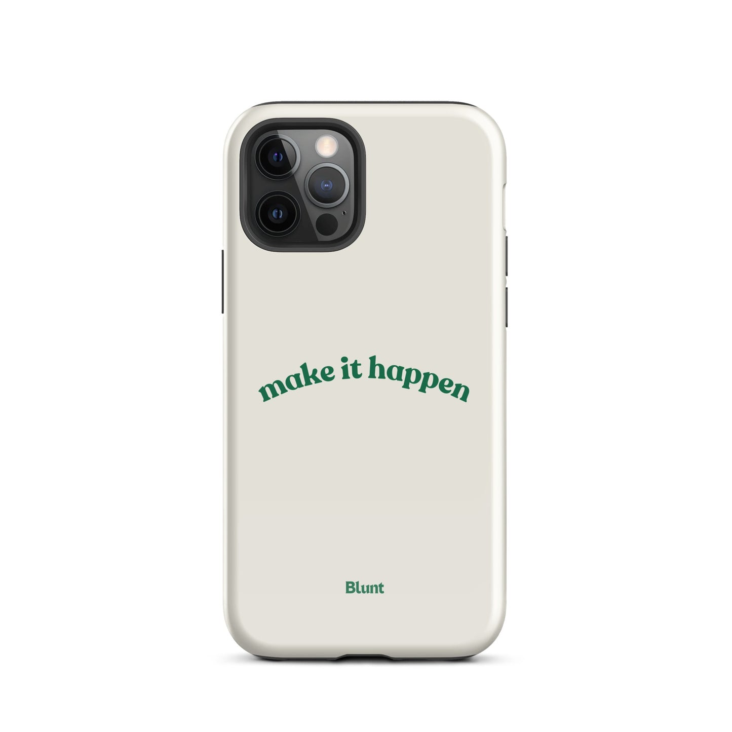 Make it Happen iPhone Case - blunt cases