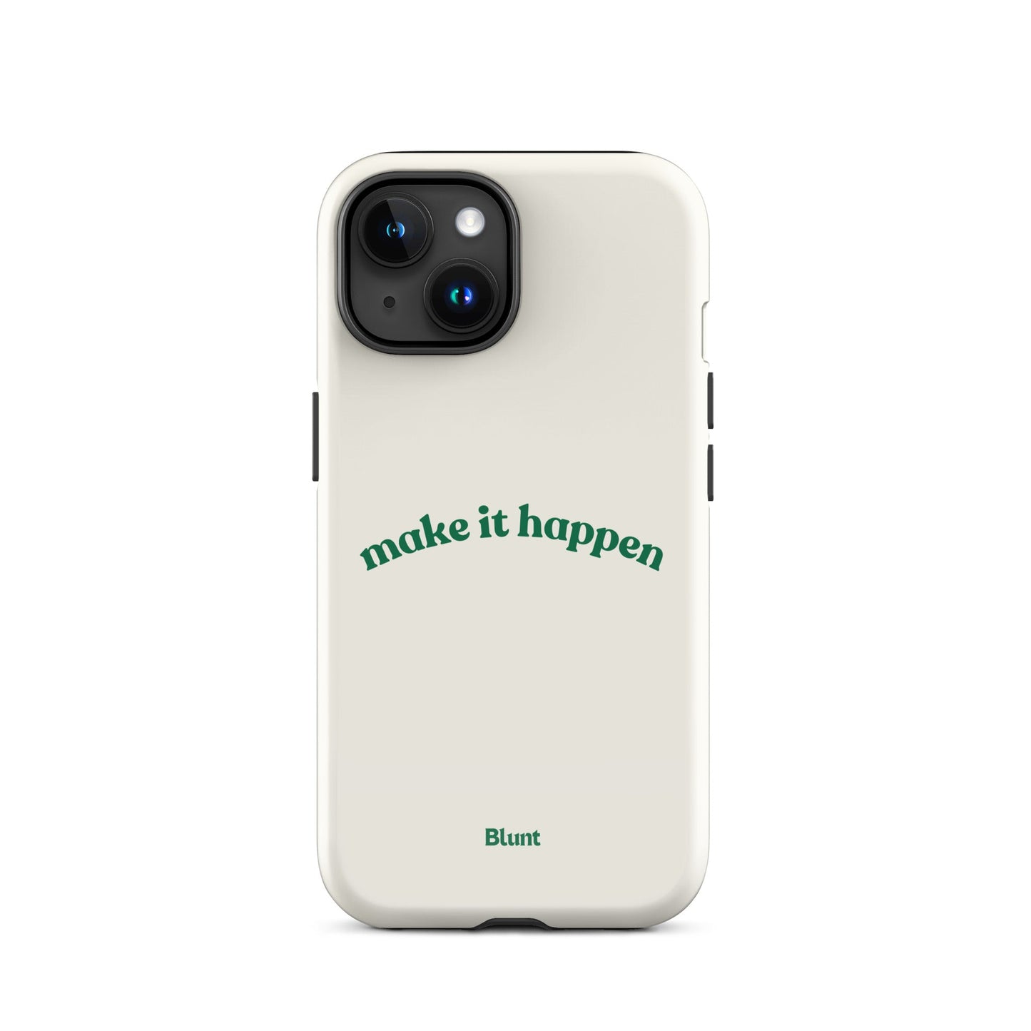 Make it Happen iPhone Case - blunt cases