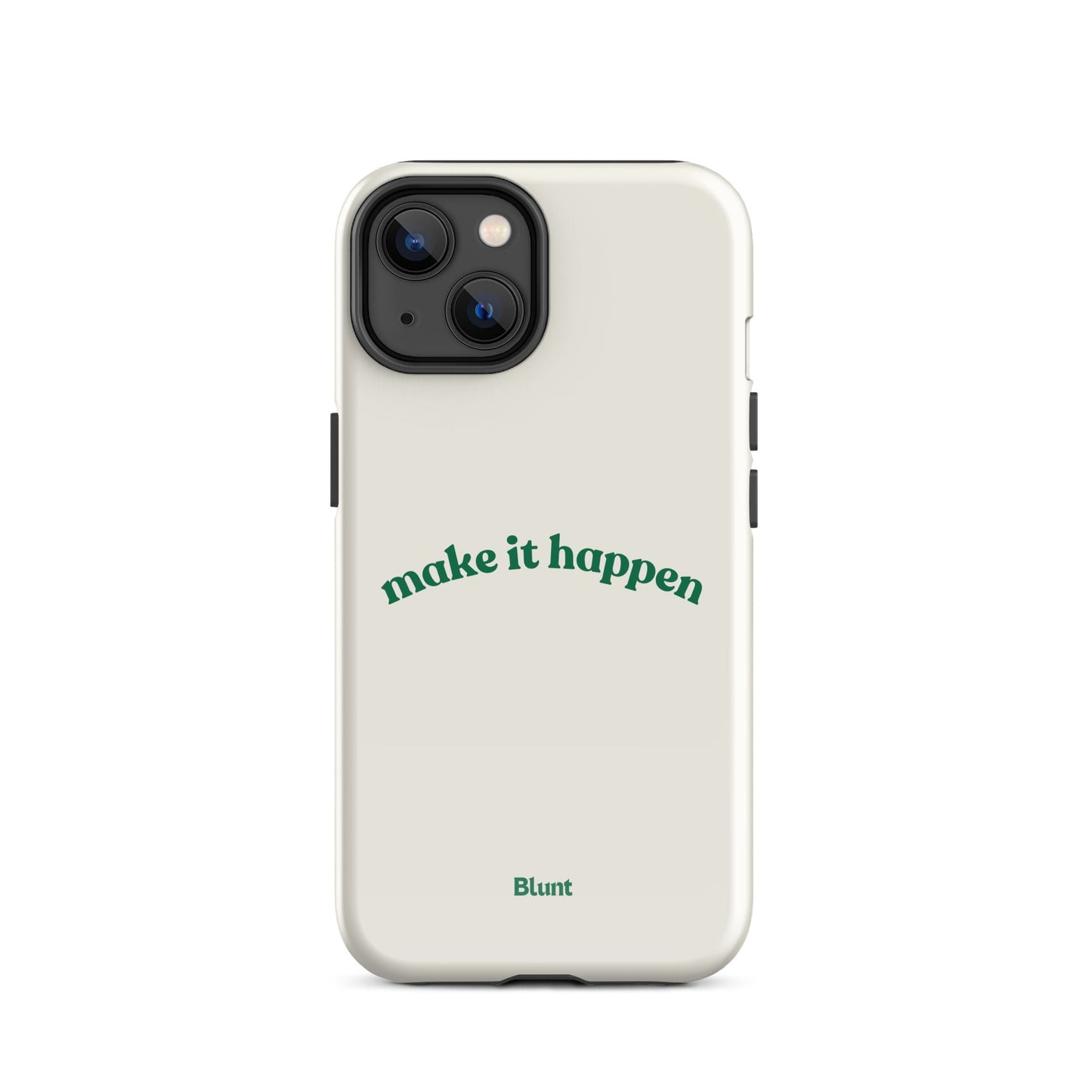 Make it Happen iPhone Case - blunt cases