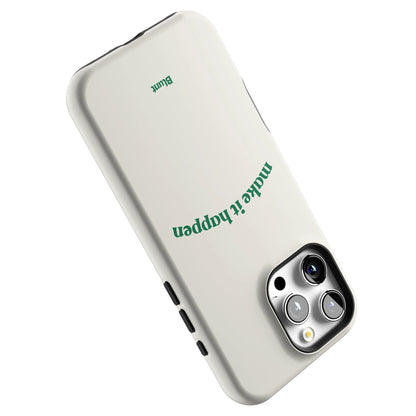 Make it Happen iPhone Case gallery - Iphone_16_Pro_Max_5