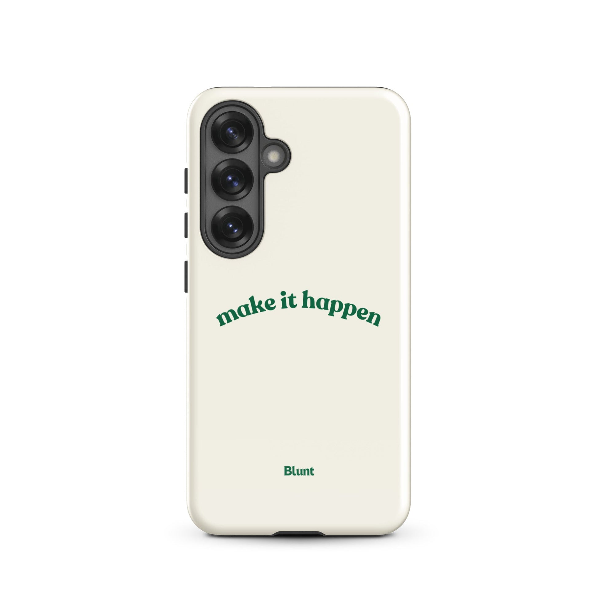 Make it Happen Samsung Case - Blunt Cases