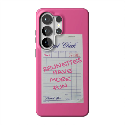 Brunettes-Have-More-Fun-samsung-case-Galaxy S26 Ultra-1