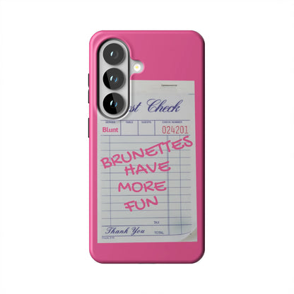 Brunettes-Have-More-Fun-samsung-case-Galaxy S26-1