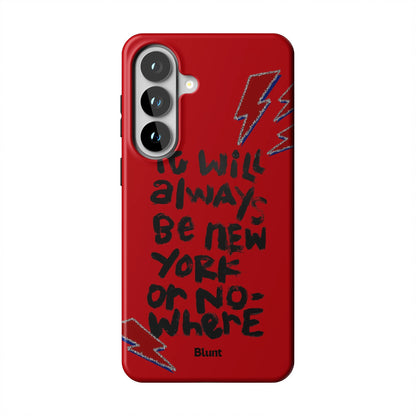 Nowhere Else Samsung Case