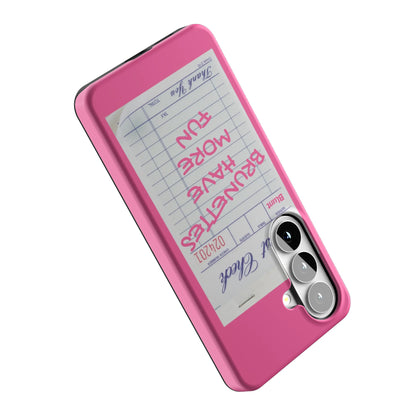 Brunettes-Have-More-Fun-samsung-case-Galaxy S26-4