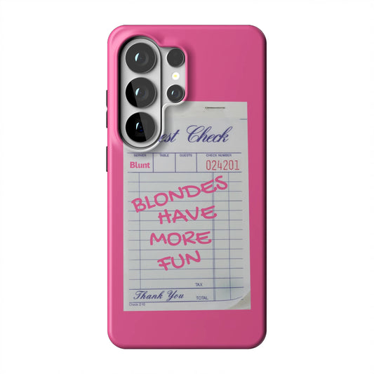 Blondes-Have-More-Fun-samsung-case-Galaxy S26 Ultra-1
