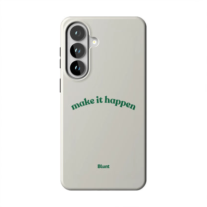 Make it Happen Samsung Case